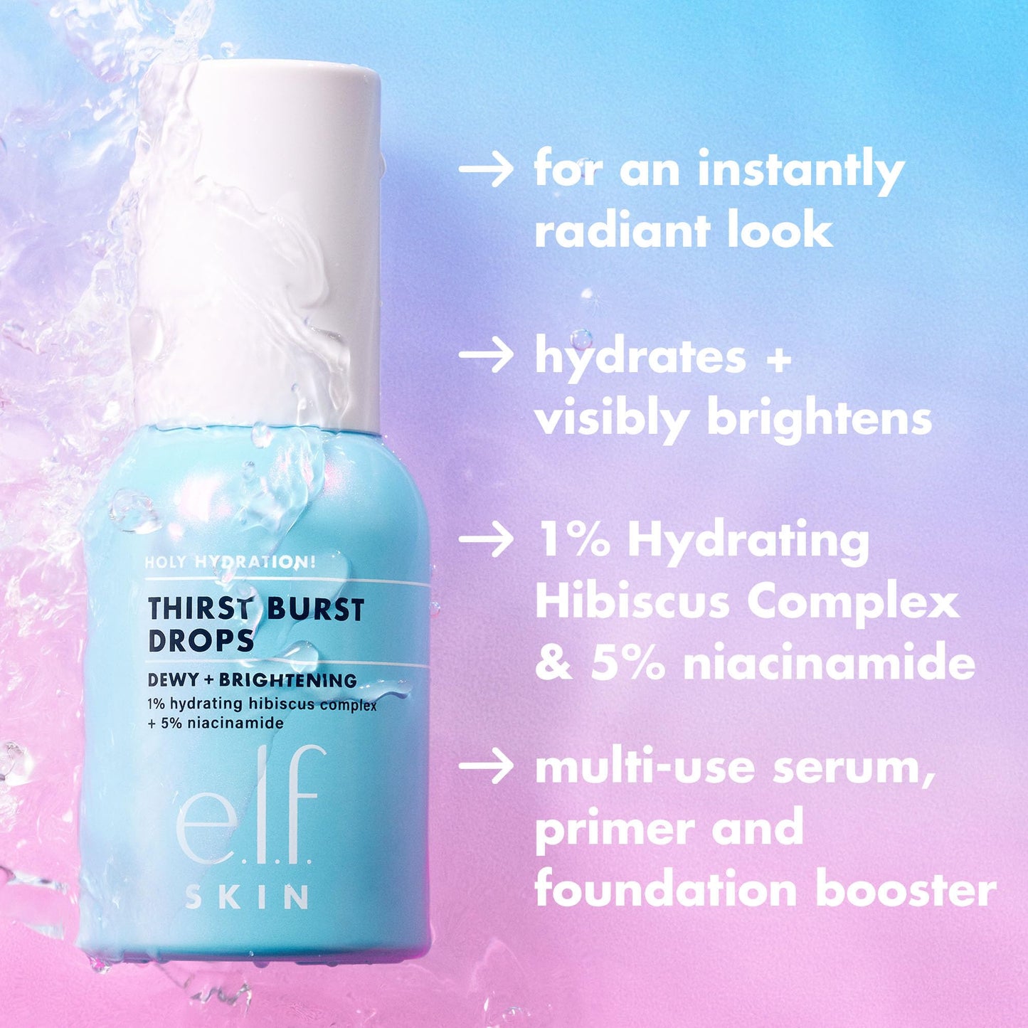 e.l.f. SKIN Holy Hydration! Thirst Burst Drops, Serum For A Radiant Complexion Instantly & Over Time, Made With Hyaluronic Acid, Vegan & Cruelty-Free